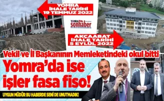 Vekil ve İl Başkanının Memleketindeki okul bitti...  Yomra’da ise işler fasa fiso…
