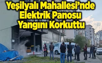 Yeşilyalı Mahallesi’nde Elektrik Panosu Yangını Korkuttu