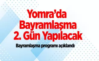 Yomra’da bayramlaşma  2. gün yapılacak