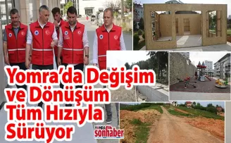 Yomra’da Değişim ve Dönüşüm Tüm Hızıyla Sürüyor