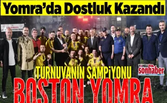 Yomra’da Dostluk Kazandı:  Turnuvanın Şampiyonu Boston Yomra!