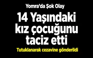Yomra’da Şok Olay...  14 Yaşındaki çocuğu taciz etti
