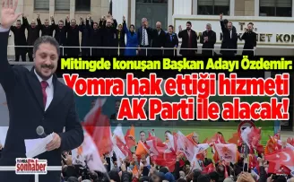  Yomra hak ettiği hizmeti  AK Parti ile alacak!