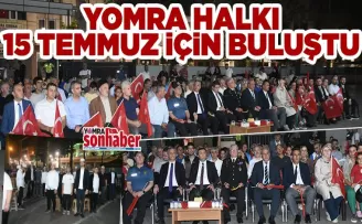 Yomra Halkı 15 Temmuz için buluştu