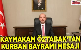 Yomra Kaymakamı Muhammet ÖZTABAK’ın Kurban Bayramı Mesajı