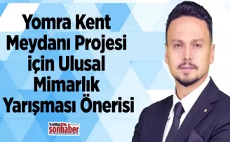 Yomra Kent Meydanı Projesi İçin Ulusal Mimarlık Yarışması Önerisi