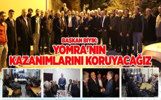 YOMRA’NIN KAZANIMLARINI KORUYACAĞIZ