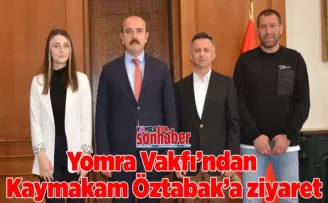 Yomra Vakfı’ndan Kaymakam Öztabak’a ziyaret