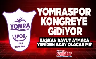 Yomraspor  Kongreye Gidiyor Başkan Davut Atmaca Aday Olmayacak mı?
