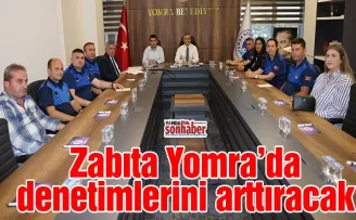 Zabıta denetimlerini arttıracak