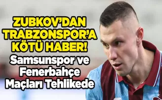 Zubkov’dan Kötü Haber