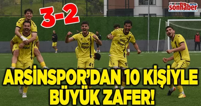 10 Kişiyle Büyük Zafer: Arsinspor’dan Sezon Finalinde Unutulmaz Galibiyet