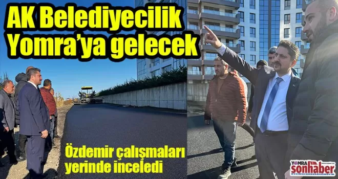 AK Belediyecilik Yomra’ya gelecek