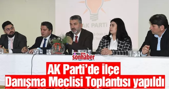 AK Parti’de Danışma  Meclisi Toplantısı yapıldı