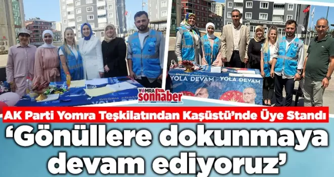 AK Parti Yomra Teşkilatından Kaşüstü’nde Üye Standı