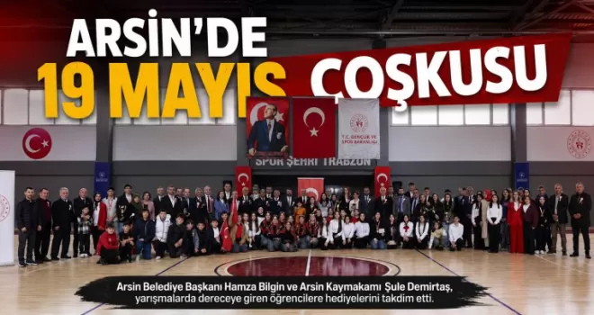 Arsin’de 19 Mayıs Coşkusu