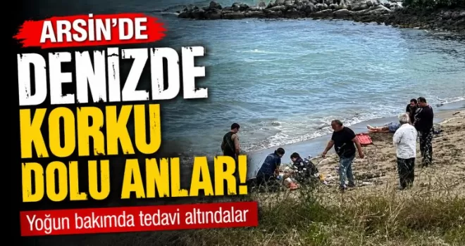 Arsin’de denizde korku dolu anlar! 