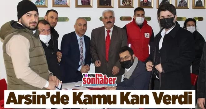 Arsin’de Kamu Kan Verdi