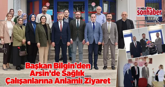 Arsin’de Sağlık Çalışanlarına Anlamlı Ziyaret