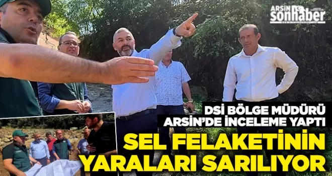 Arsin’de Sel Felaketinin  Yaraları Sarılıyor