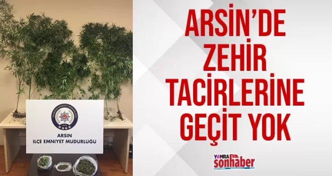 Arsin’de uyuşturucuya geçit yok