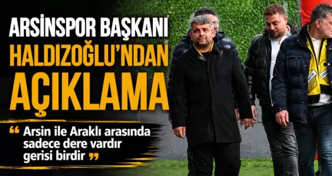 Arsin ile Araklı arasında sadece dere vardır gerisi birdir