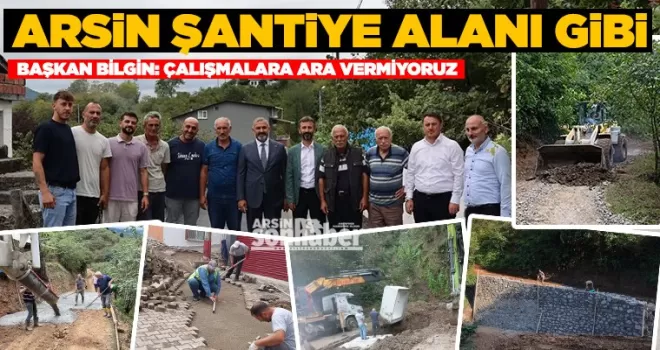 Arsin şantiye alanı gibi