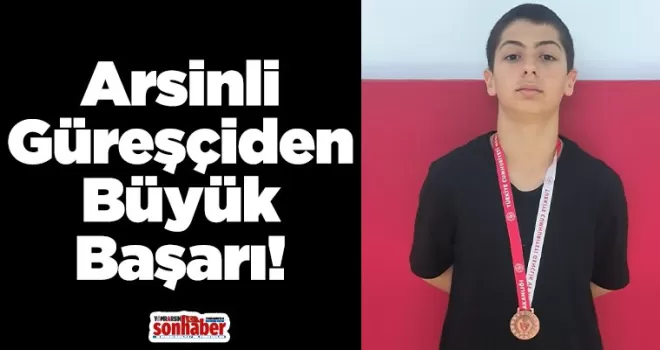 Arsinli Güreşçiden Büyük Başarı!