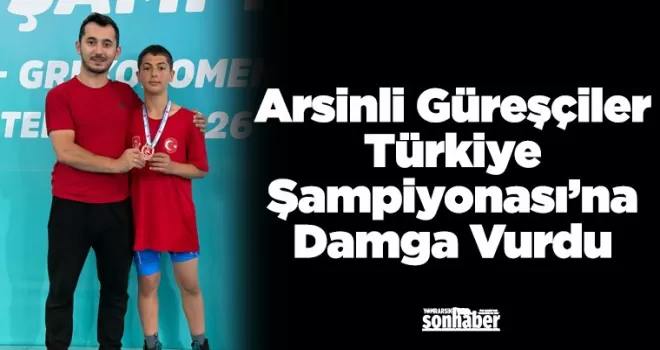 Arsinli Güreşçiler Türkiye Şampiyonası’na Damga Vurdu
