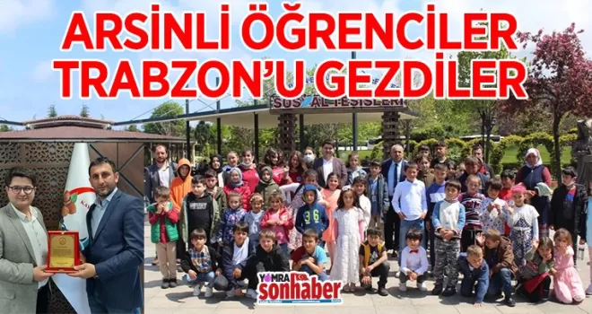 Arsinli öğrenciler Trabzon’u gezdi
