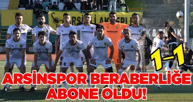 Arsinspor Beraberliğe Abone oldu... 1-1