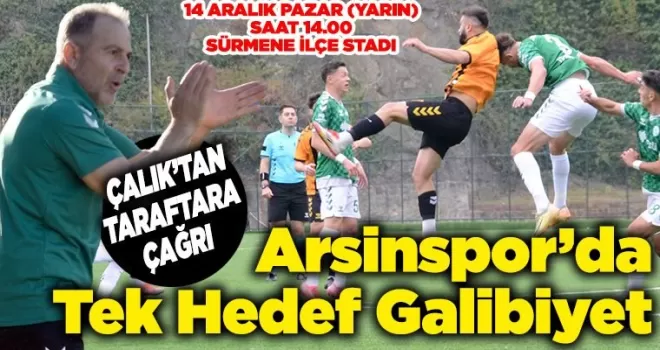 Arsinspor’da Tek Hedef Galibiyet