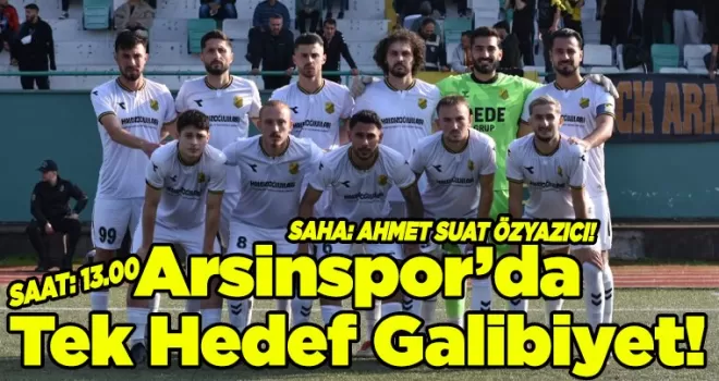 Arsinspor Evinde 3 Puan Peşinde