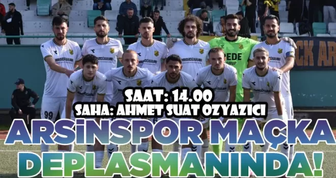 Arsinspor Maçka Deplasmanına Hazır