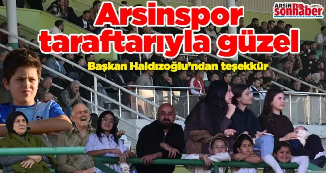 Arsinspor taraftarıyla güzel