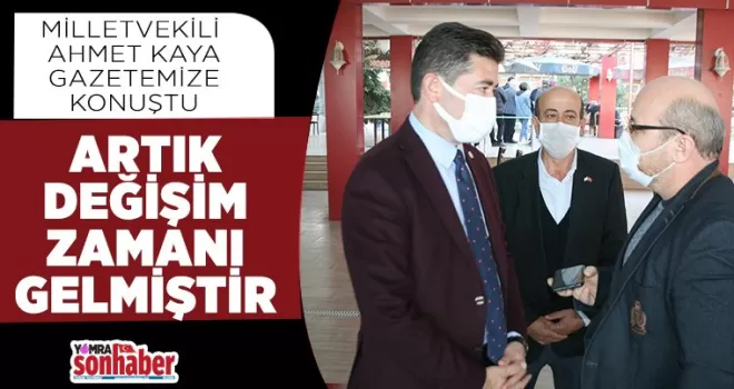 Artık değişim  zamanı gelmiştir