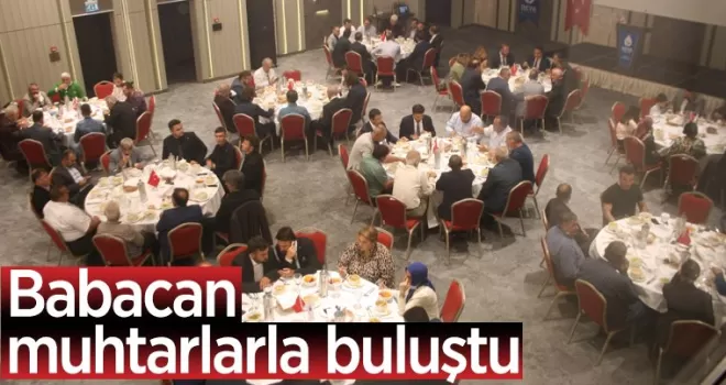 Babacan Muhtarları dinledi