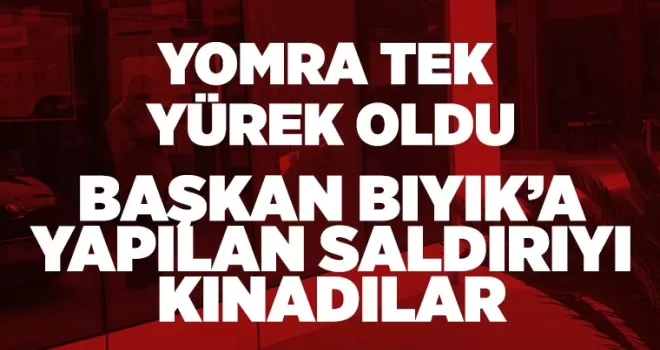 Başkan Bıyık'a destek yağmuru.. Yapılan saldırıyı kınadılar