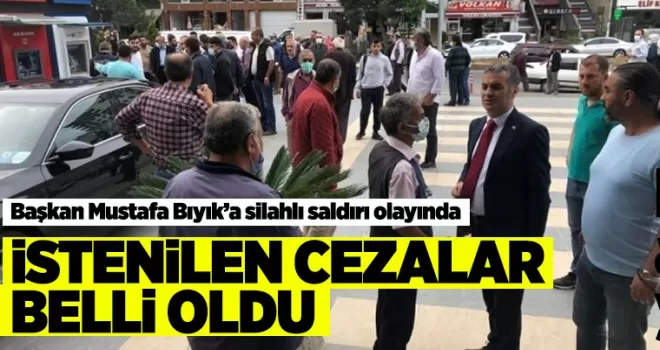 Başkan Mustafa Bıyık'a silahlı saldırı olayında istenen cezalar belli oldu
