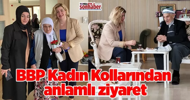 BBP Kadın Kollarından Huzurevine ziyaret