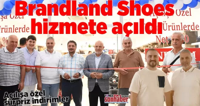 Brandland Shoes hizmete açıldı