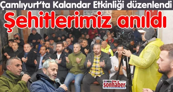 Çamlıyurt’ta Kalandar Etkinliği’nde  şehitlerimiz anıldı