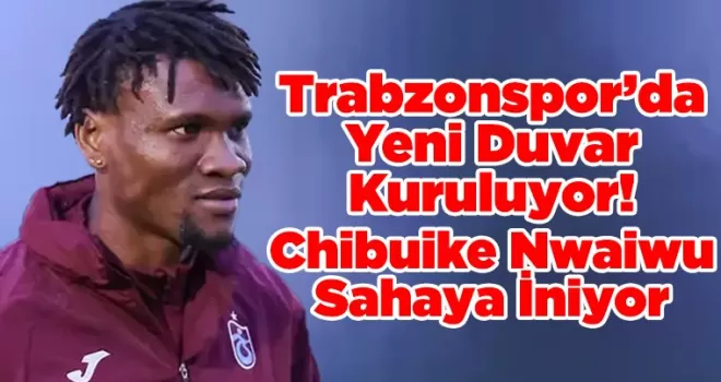 Chibuike Nwaiwu Sahaya İniyor