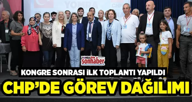 CHP görev dağılımı yaptı