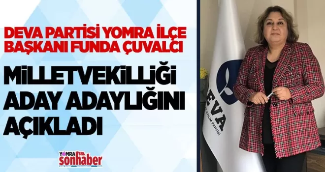 Çuvalcı Aday Adaylığını Açıkladı