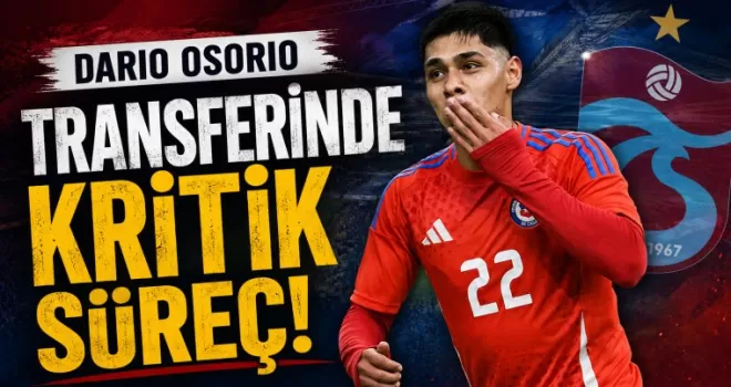 Dario Osorio Transferinde Kritik Süreç