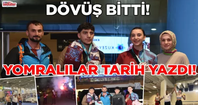 DÖVÜŞ BİTTİ... YOMRALILAR TARİH YAZDI!
