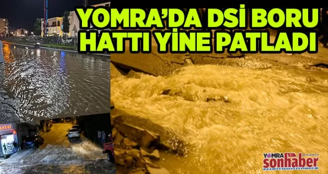 DSİ Boru hattı yine patladı
