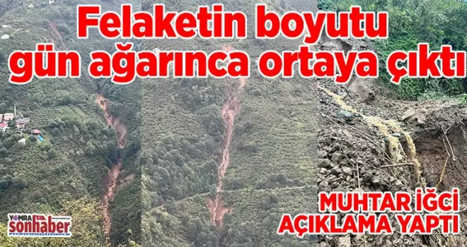Felaketin boyutu gün ağarınca ortaya çıktı