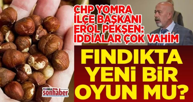 Fındıkta yeni bir oyun mu?